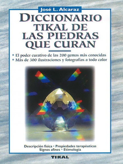 Diccionario Tikal De Las Piedras Que Curan.