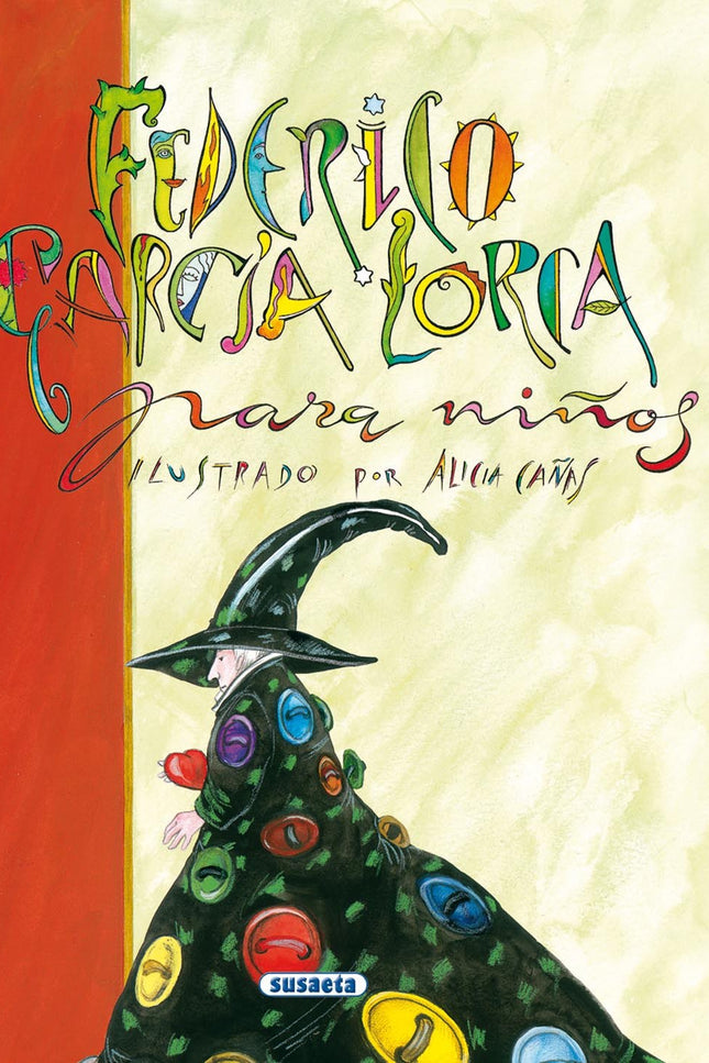 Libro Federico García Lorca Para Niños: Esta antología ofrece al lector algunas de las mejores poesías para niños y jóve
