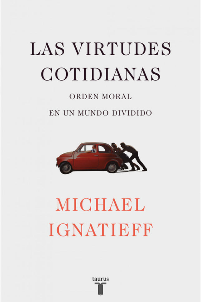 Libro Las Virtudes Cotidianas: «En un tiempo de fractura, ¿dónde podemos encontrar orden y estabilidad? Debemos fijarnos
