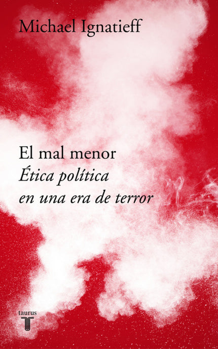 Libro El Mal Menor: ¿Cuáles son los límites a la represión y la suspensión de garantías cuando se persigue el terrorismo