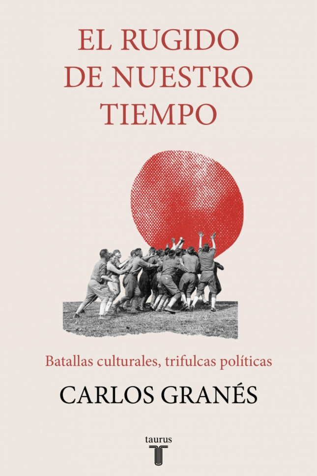 Rugido De Nuestro Tiempo, El