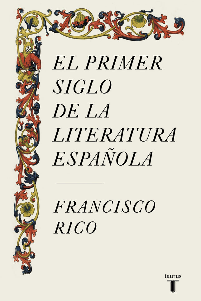 El Primer Siglo De La Literatura Española