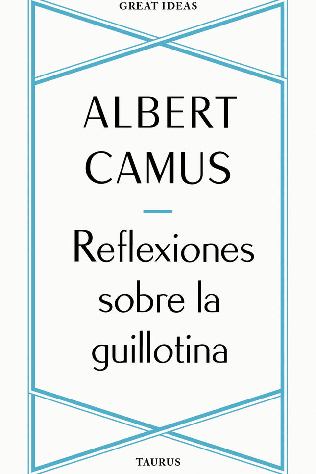 Reflexiones Sobre La Guillotina