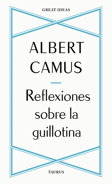 Reflexiones Sobre La Guillotina