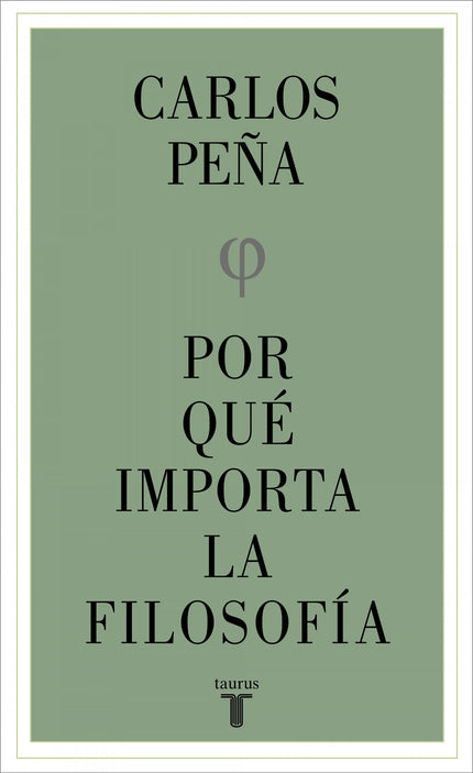 Por Qué Importa La Filosofía