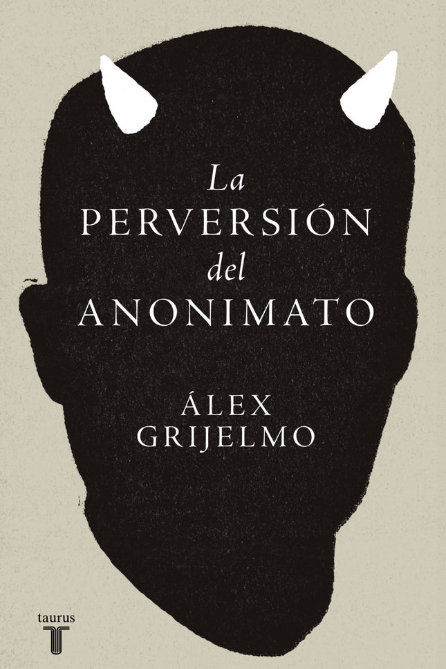 La Perversión Del Anonimato