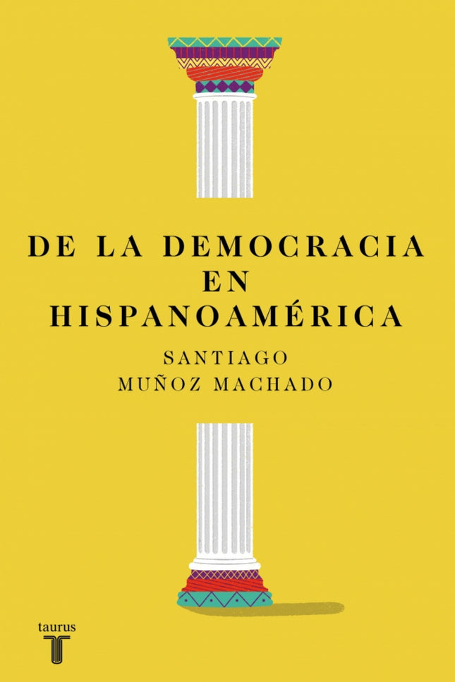 De La Democracia En Hispanoamérica