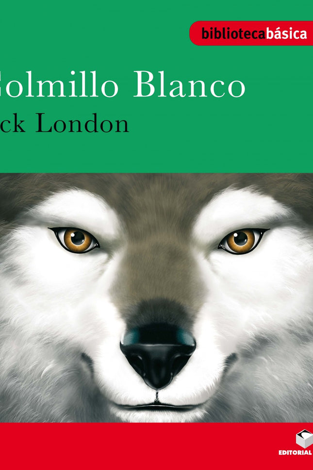 Libro Biblioteca Básica 09 - Colmillo Blanco: .