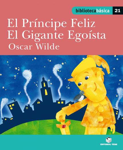 Libro Biblioteca Básica 21 - El Príncipe Feliz: .