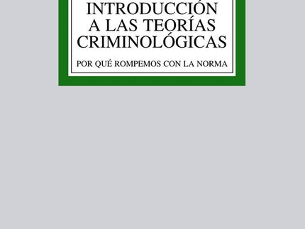 Introducción a las teorías criminológicas - Fernando Gil Villa - Tapa blanda