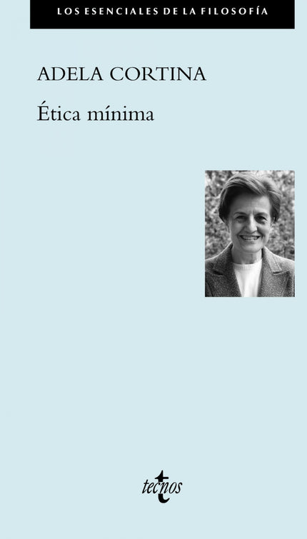 Libro ética Mínima: Nuestro tiempo es tiempo de modestia: época light. La reflexión huye de los grandes sistemas y la acción de las grandes empresas.