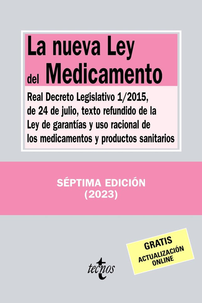 LA NUEVA LEY DEL MEDICAMENTO 7ªED - Editorial Tecnos - Tapa blanda