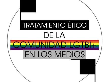 Tratamiento ético De La Comunidad Lgtbi En Los Medios