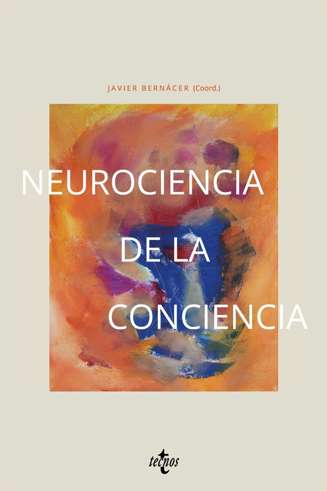 Neurociencia De La Conciencia
