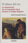 El tabaco del rey - Rafael Escobedo Romero - Tapa blanda