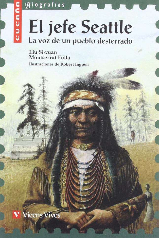 1. El Jefe Seattle. La Voz De Un Pueblo Desterrado