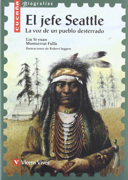 1. El Jefe Seattle. La Voz De Un Pueblo Desterrado