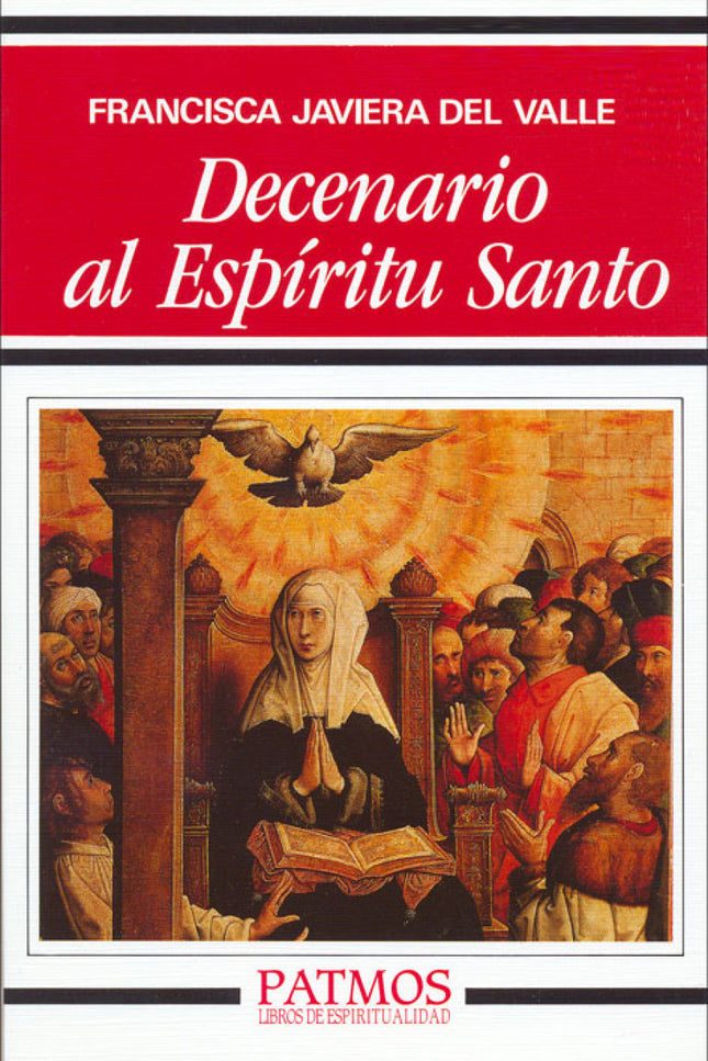 Libro Decenario Al Espíritu Santo: Son muchas las personas que han obtenido luz para su vida interior de las páginas de 