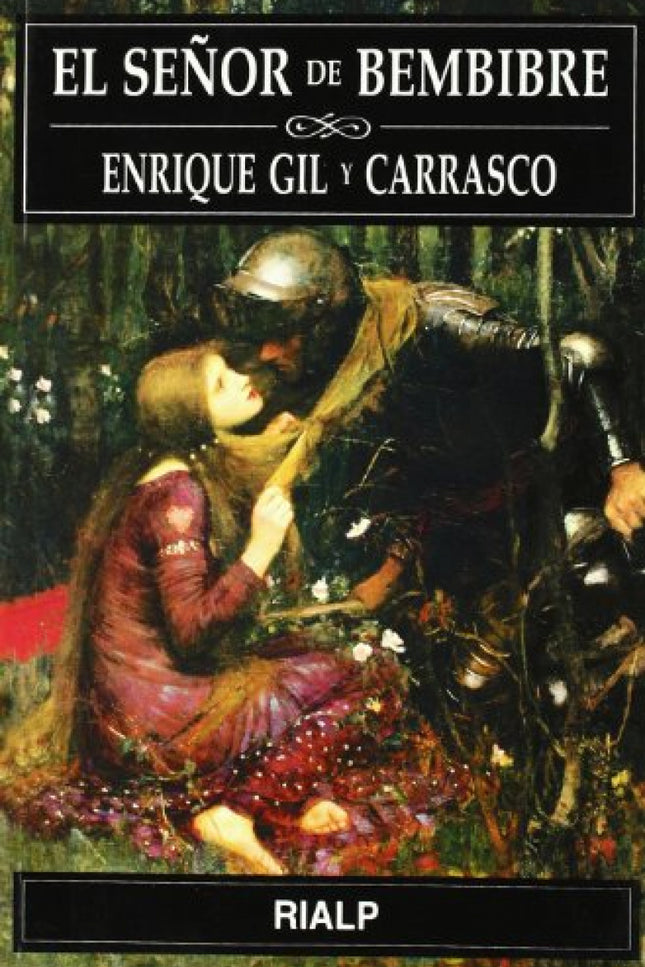 Libro El Señor De Bembibre: El amor de Alvaro y Beatriz se entrelaza con la extinción de los Templarios, en un evocador 