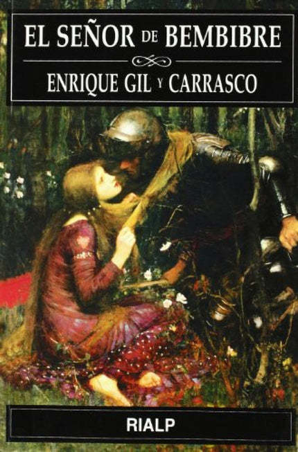 Libro El Señor De Bembibre: El amor de Alvaro y Beatriz se entrelaza con la extinción de los Templarios, en un evocador 
