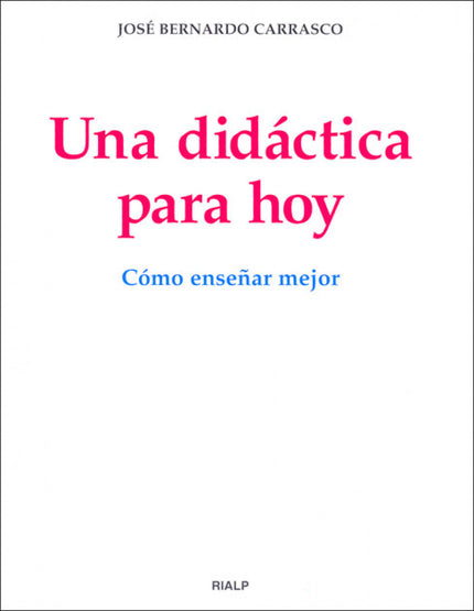Libro Una Didáctica Para Hoy: Un libro que responde a la renovación de la enseñanza que necesita la sociedad, que supone