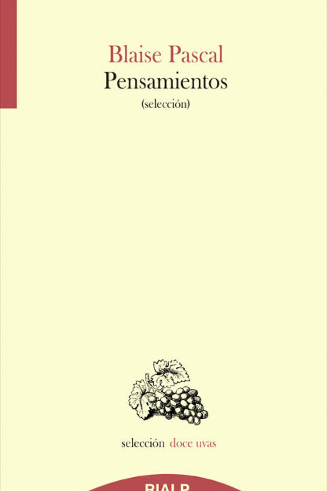 Libro Pensamientos: Selección Doce Uvas es una colección de pequeños grandes libros de lectura indispensable. En esta se