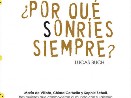 ¿por Qué Sonries Siempre?