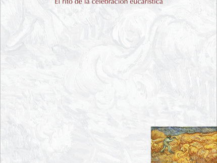 Libro La Santa Misa: Para saber aprovechar los grandes frutos espirituales que se nos dan a través de la Misa, hay que c