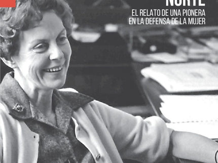 Libro El Verdadero Norte: En este relato autobiográfico, Jill Ker Conway narra su largo recorrido, vital e intelectual, 
