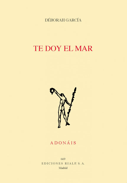 Libro Te Doy El Mar: Te doy el mar  23.º Premio Internacional Alegría del Ayuntamiento de Santander. Entre casi 800 poemarios, Te doy el mar brilla por su intenso lirismo y su expresiva inteligencia emocional.