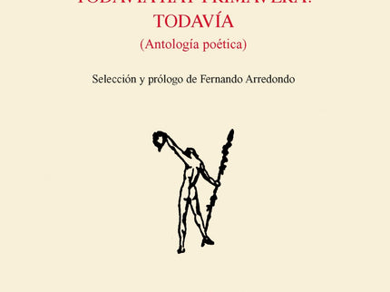 Libro Todavía Hay Primavera. Todavía: Antología de uno de los poetas mexicanos más sobresalientes del siglo XX, nacido y fallecido en San Luis Potosí (1921-1999). Sacerdote católico, profesor universitario, académico y fundador del orfanato El Hogar del Niño, desarrolló una de las poéticas más entrañables, trascendentes y optimistas en lengua castellana de su tiempo.