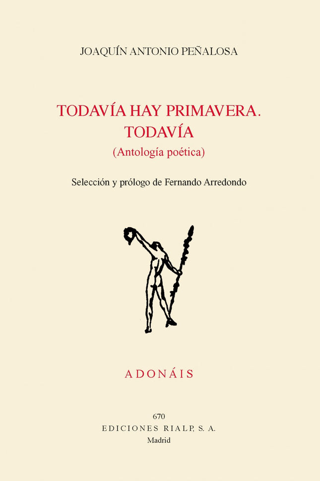 Libro Todavía Hay Primavera. Todavía: Antología de uno de los poetas mexicanos más sobresalientes del siglo XX, nacido y fallecido en San Luis Potosí (1921-1999). Sacerdote católico, profesor universitario, académico y fundador del orfanato El Hogar del Niño, desarrolló una de las poéticas más entrañables, trascendentes y optimistas en lengua castellana de su tiempo.