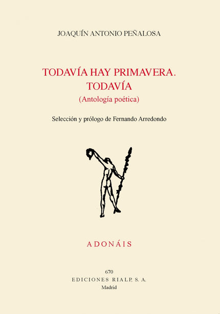 Libro Todavía Hay Primavera. Todavía: Antología de uno de los poetas mexicanos más sobresalientes del siglo XX, nacido y fallecido en San Luis Potosí (1921-1999). Sacerdote católico, profesor universitario, académico y fundador del orfanato El Hogar del Niño, desarrolló una de las poéticas más entrañables, trascendentes y optimistas en lengua castellana de su tiempo.