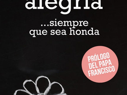 Libro Una Pizca De Alegr¡a: Todo el mundo busca la felicidad, poseer un corazón colmado. Pero la alegría plena se encuentra en lugares desconcertantes.