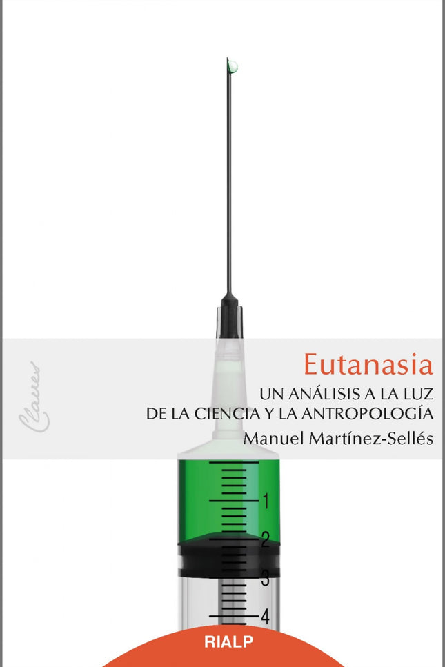 Libro Eutanasia: ¿Qué es la eutanasia? ¿Cuáles son sus consecuencias?