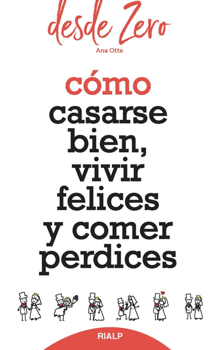 Libro Cómo Casarse Bien, Vivir Felices Y Comer Perdices: La autora ofrece una galería de temas que no deben faltar en las conversaciones entre los novios, y entre los casados: la luna de miel, los imprevistos, el reparto de tareas, la suegra, la importancia de mantener las amistades, la economía de la casa y el tiempo de ocio, el primer hijo, el primer enfriamiento y la falta de diálogo, el aburrimiento y la infidelidad... En definitiva, cómo cuidar el matrimonio para que el amor crezca más y más.