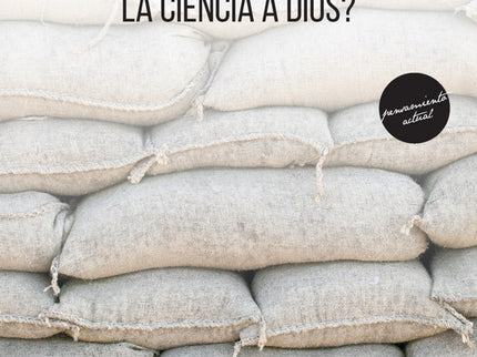 Libro ¿ha Enterrado La Ciencia A Dios?: ¿Por qué existe algo en vez de nada? Más en concreto, ¿por qué existe el universo?