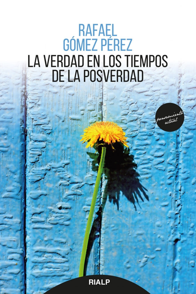 Libro La Verdad En Los Tiempos De La Posverdad: El 'todo vale' de la posmodernidad ha llevado a pensar que cualquier amasijo de opiniones y actitudes puede ser considerado ciencia. En este libro, el autor estudia la cuestión de la mutabilidad de la verdad lógica y su historicidad.