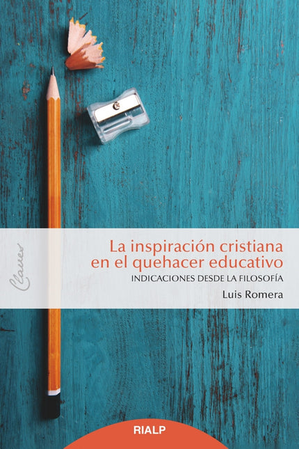 Libro La Inspiración Cristiana En El Quehacer Educativo: Este libro es resultado de unas jornadas de reflexión y debate entre padres y docentes de una prestigiosa institución educativa de inspiración cristiana. Desde la filosofía, el autor aborda la legitimidad y conveniencia de educar en valores sólidos.