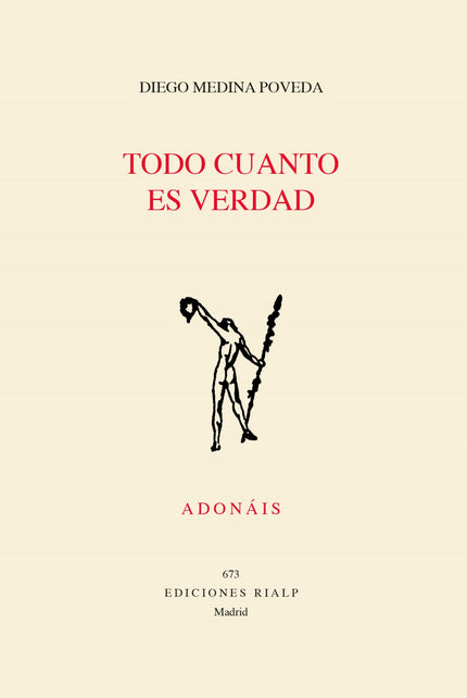 Libro Todo Cuanto Es Verdad: El poemario ha sido galardonado con un accésit del Premio Adonáis 2019. En él, el poeta reivindica un sentido más humano de la existencia, y lo hace con un lenguaje irónico, entresacado de la vida cotidiana.