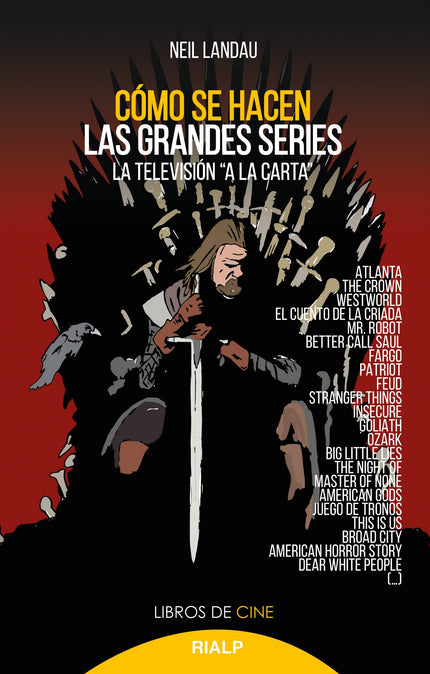 Libro Cómo Se Hacen Las Grandes Series: Amazon, Hulu y Netflix han sido solo el comienzo de la rápida evolución que se está produciendo en el ecosistema de televisión. La proliferación de lo digital ha llevado a una diversidad cada vez mayor de programación, más auténtica y atractiva que nunca.
