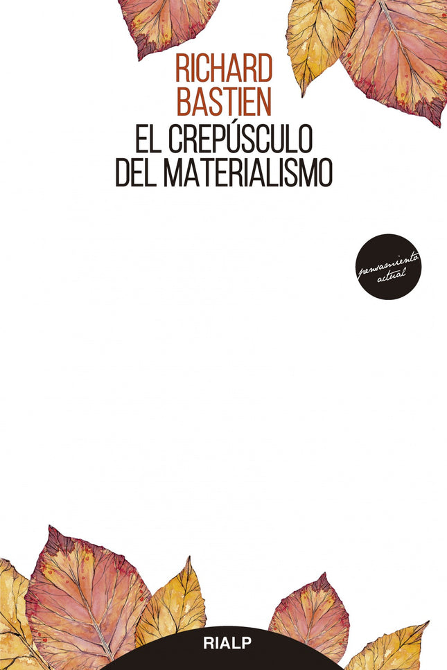 El Crepúsculo Del Materialismo