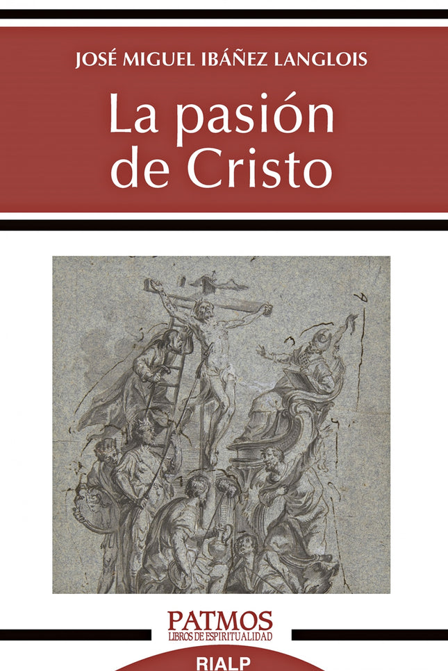 La Pasión De Cristo