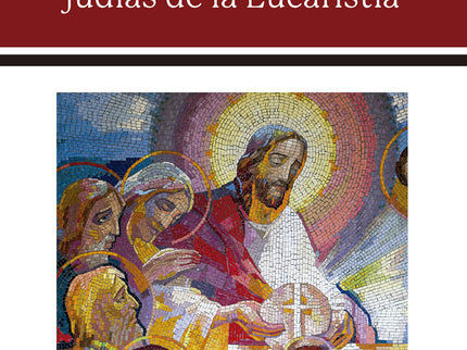 JESUS Y LAS RAICES JUDIAS DE LA EUCARISTIA - Brant Pitre - RUSTICA