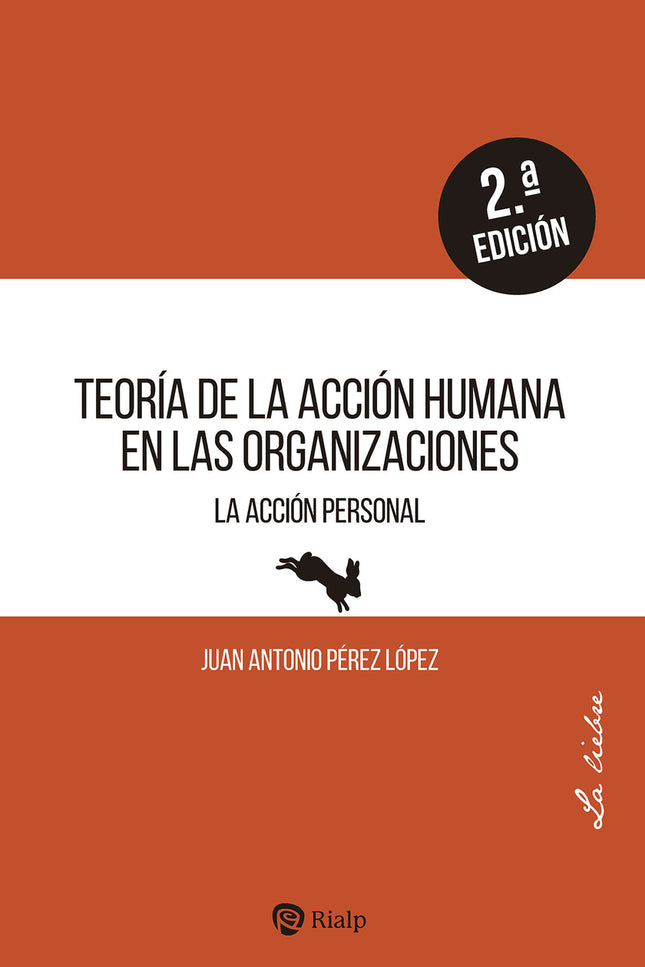 Teoría De La Acción Humana En Las Organizaciones