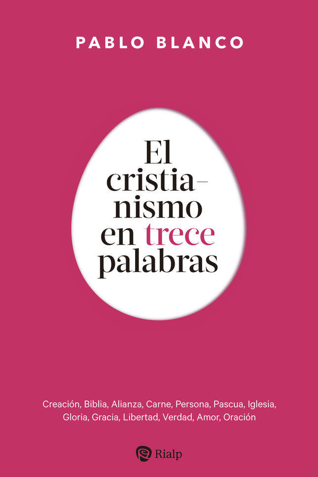 El Cristianismo En 13 Palabras