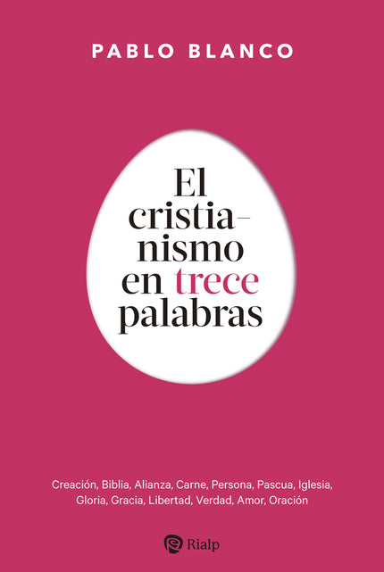 El Cristianismo En 13 Palabras