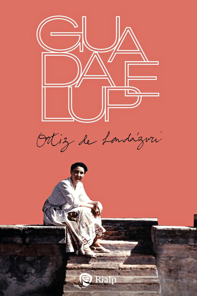 Biografía De Guadalupe Ortiz De Landázuri
