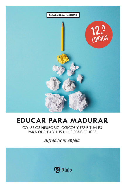 EDUCAR PARA MADURAR - Alfred Sonnenfeld - RUSTICA