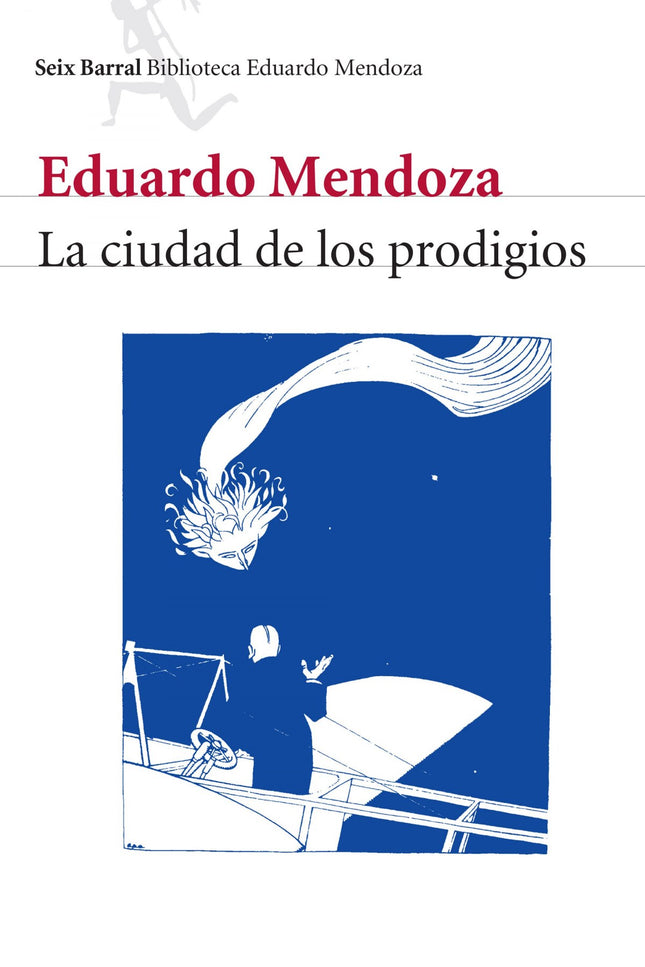 Libro La Ciudad De Los Prodigios: En el período comprendido entre las dos Exposiciones Universales de Barcelona de 1888 